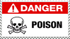 danger! poison