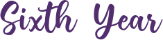 the words "sixth year" in purple font