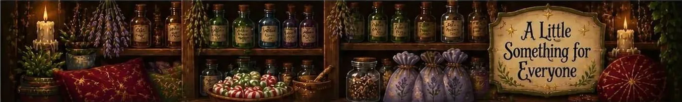 A shop display of various magical trinkets for sale and a sign saying "A Little Something for Everyone"