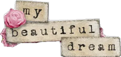 quote: my beautiful dream
