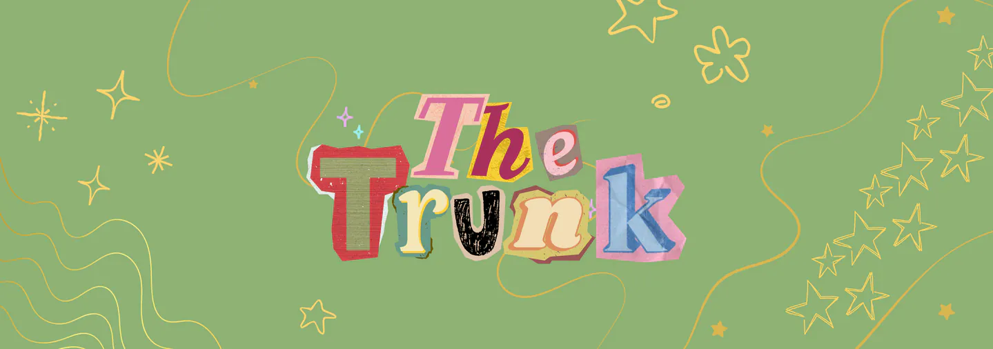 age green banner with gold doodles. Scrapbook letters that spell out The trunk
