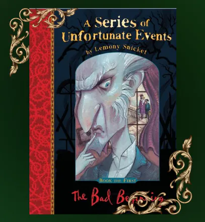 A Series of Unfortunate Events